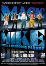 Magic Mike XXXL: A Hardcore Parody