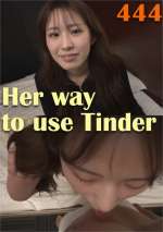 Her Way to Use Tinder 444