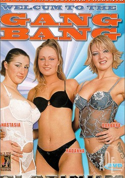 Welcum to the Gang Bang
