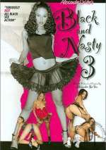 Black and Nasty 3