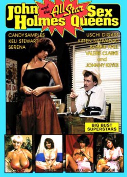 John Holmes And The All Star Sex Queens