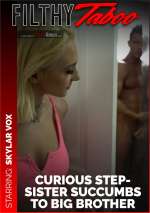 Curious Step-Sister Succumbs to Big Brother’s Sexual Advances
