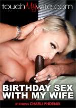 Birthday Sex With My Wife