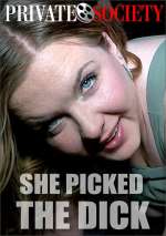 She Picked The Dick