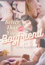 Better Than Your Boyfriend