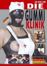 Die Gummi Klinik (The Rubber Clinic)
