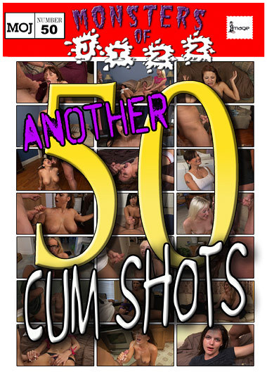 Monsters Of Jizz 50Another 50 Cumshots Amateur, blowjob, Cumshot