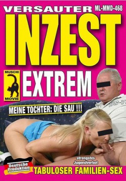 Inzest Extrem Meine Tochter die Sau