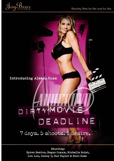 Dirty Movie Deadline